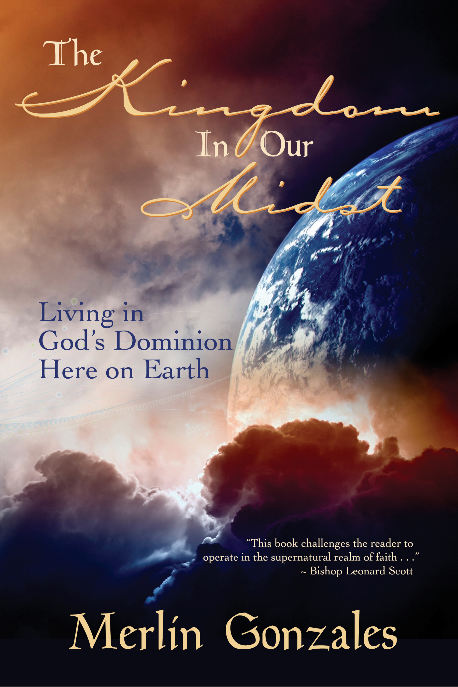 Living in God's Dominion here on earth
